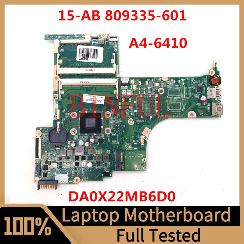 

809335-601 809335-501 809335-001 Mainboard For HP 15-AB Laptop Motherboard DA0X22MB6D0 With A4-6410 CPU 100% Tested Working Well