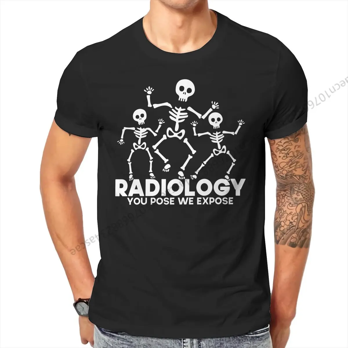 Radiology You Pose We Expose For Xray Rad Tech Sarcastic Radiologist  T Shirt Men Tees Summer Clothing Cotton O-Neck TShirt