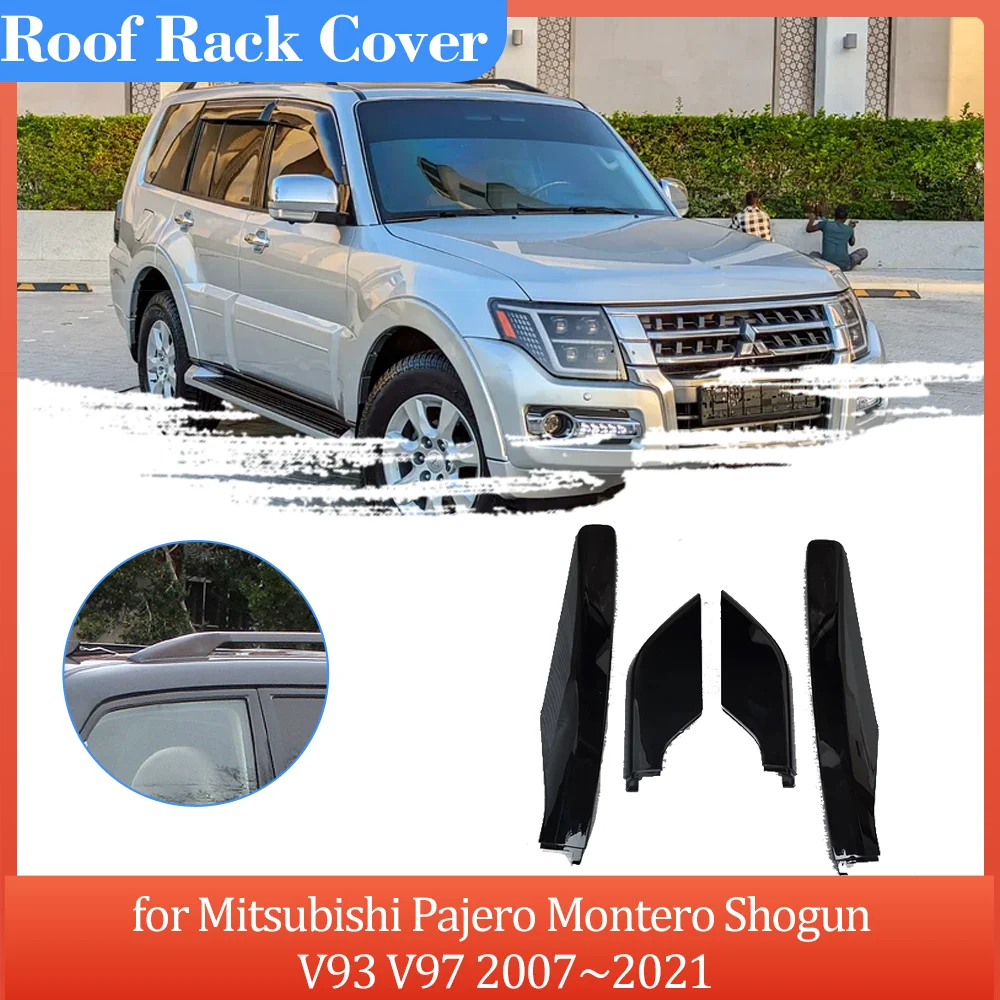 

Car Roof Rack Cover for Mitsubishi Pajero Montero Shogun V93 V97 2007~2021 Luggage Bar Part Rail End Cap Trim Shell Accessories