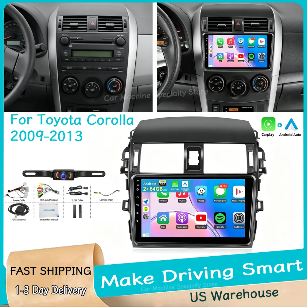 

9in 2+64G Car Stereo GPS Navigation for Toyato Corolla 2009-2013 Android15 with Carplay Android Auto Bluetooth Wifi FM/RDS SWC