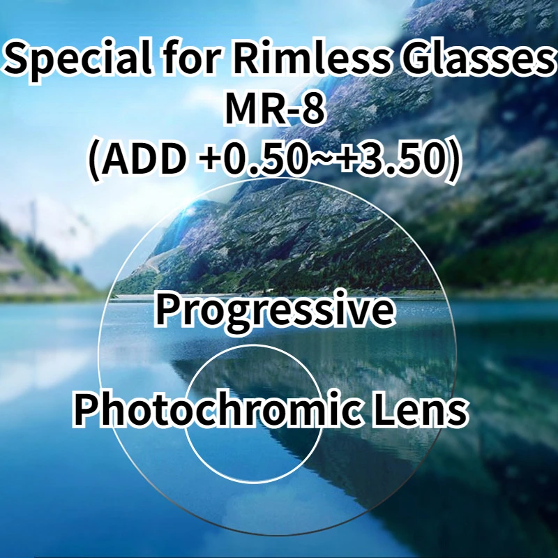 

MR-8 Progressive Photochromic Lens 1.61 1.67 (ADD +0.50~+3.50) Prescription Myopia Hyperopia Lens Special for Rimless Glasses