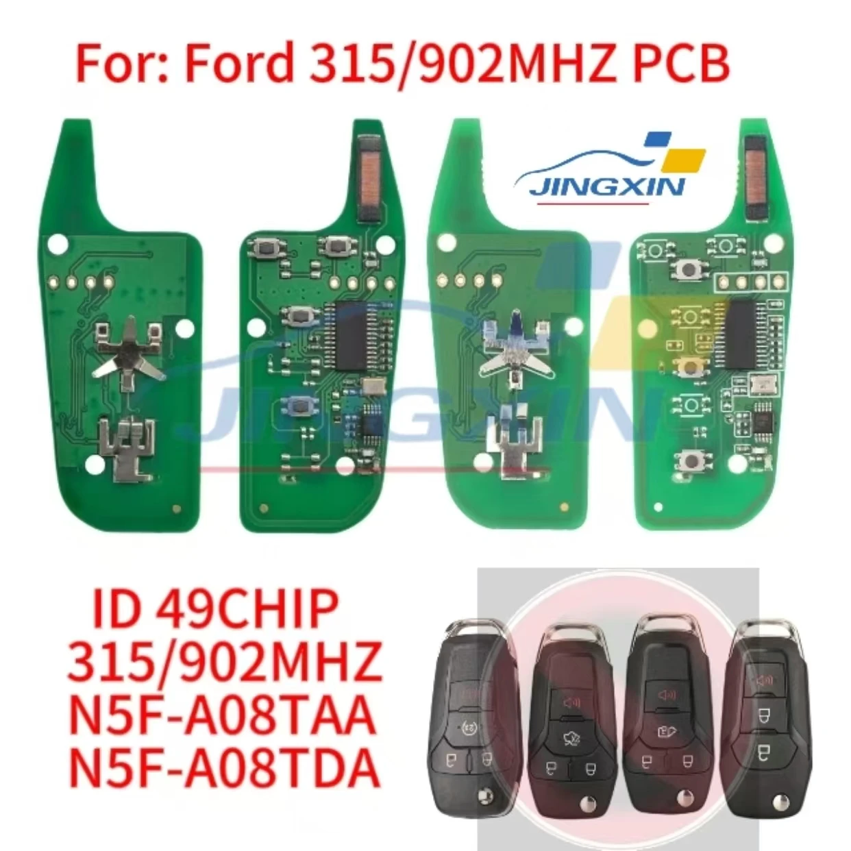 

Jingxin Remote Flip Car Key Circuit Board For Ford PCB Fusion 2013-2016 3/4Buttons 315MHz FCC ID: N5F-A08TAA N5F-A08TDA 5923667