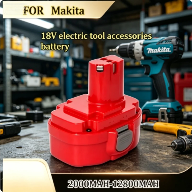 

12800mAh Suitable for Makita 18V Power Tool Accessories Nickel Hydrogen Nickel Cadmium Battery ML1822 Battery