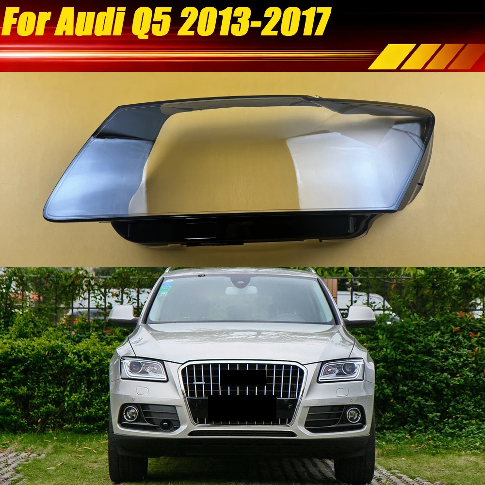 

For Audi Q5 2013-2017 Car Headlamp Transparent Cover Lampshade Lampcover Housing Lamp Shade Headlight Shell Lens Plexiglass