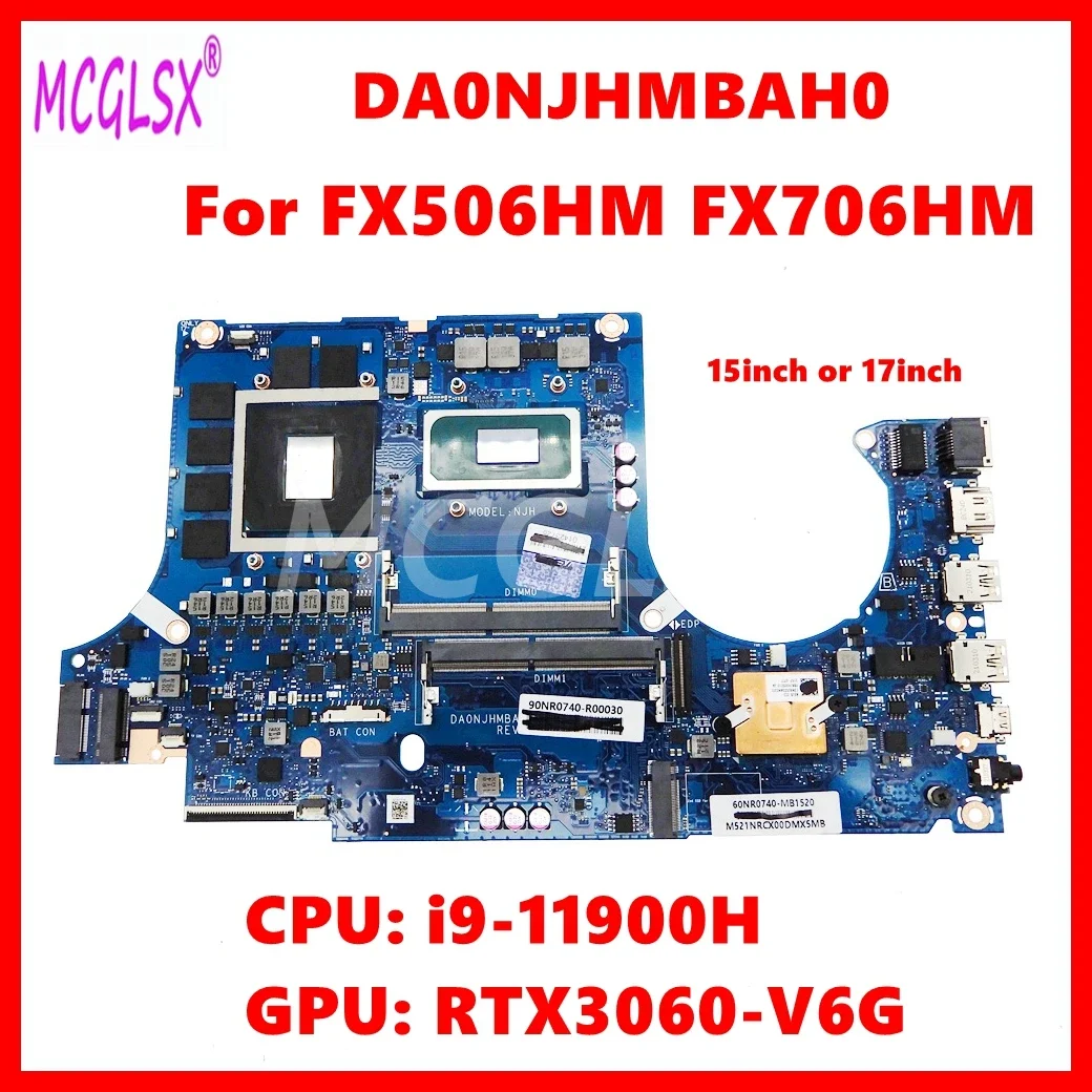 DA0NJHMBAH0 Mainboard For ASUS TUF Gaming F15 FX506HM TUF506HM F17 FX706HM TUF706HM Laptop Motherboard i9-11900H CPU RTX3060 GPU