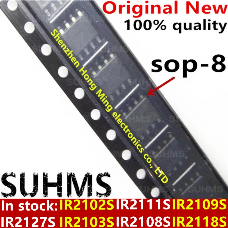 (5piece)100% New IR2102S IR2103S IR2111S IR2108S IR2109S IR2118S IR2127S sop-8 Chipset