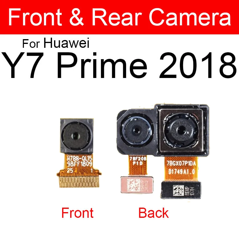 Front Rear Camera For Huawei Y7 Y7 Prime Y7 Pro 2017 2018 2019 Back Big Camera Front Facing Small Camera Flex Cable Ribbon Parts