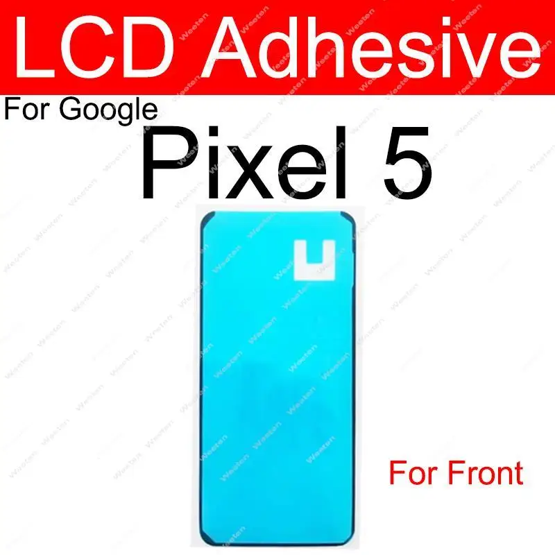 For Google Pixel Xl 2 3 4 5 6 6 Pro 3A 4A 5A 2XL 3XL 4XL LCD Screen Adhesive Tape Rear Back Cover Frame Sticker Glue Parts