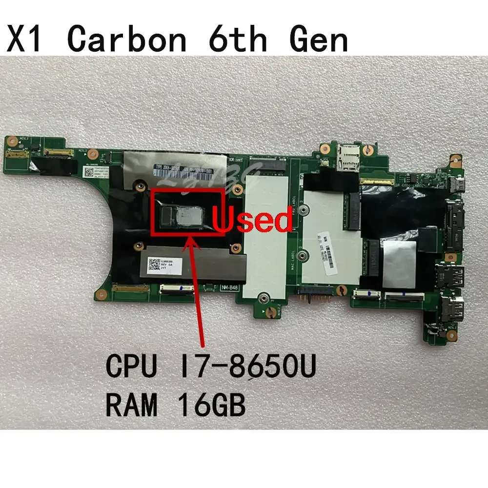 

Used For Lenovo Thinkpad X1 Carbon 6th Gen Type 20KH 20KG Laptop Motherboard CPU I7-8650U RAM 16GB FRU 01YR217