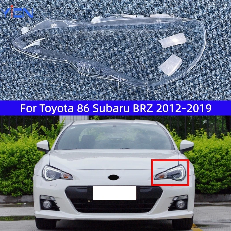 

For Toyota 86 Subaru BRZ 2012 2013 2014 2015 2016 2017 2018 2019 Headlamp Cover Transparent Lampshade Headlight Shell Plexiglass