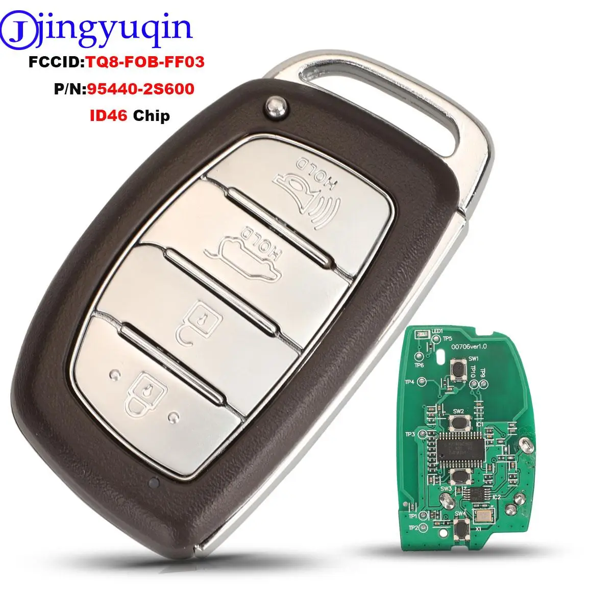 

jingyuqin 4 Buttons Remote Car Key Shell For Hyundai IX35 TUCSON P/N: 95440-2S600 FCCID:TQ8-FOB-FF03 ID46 Chip