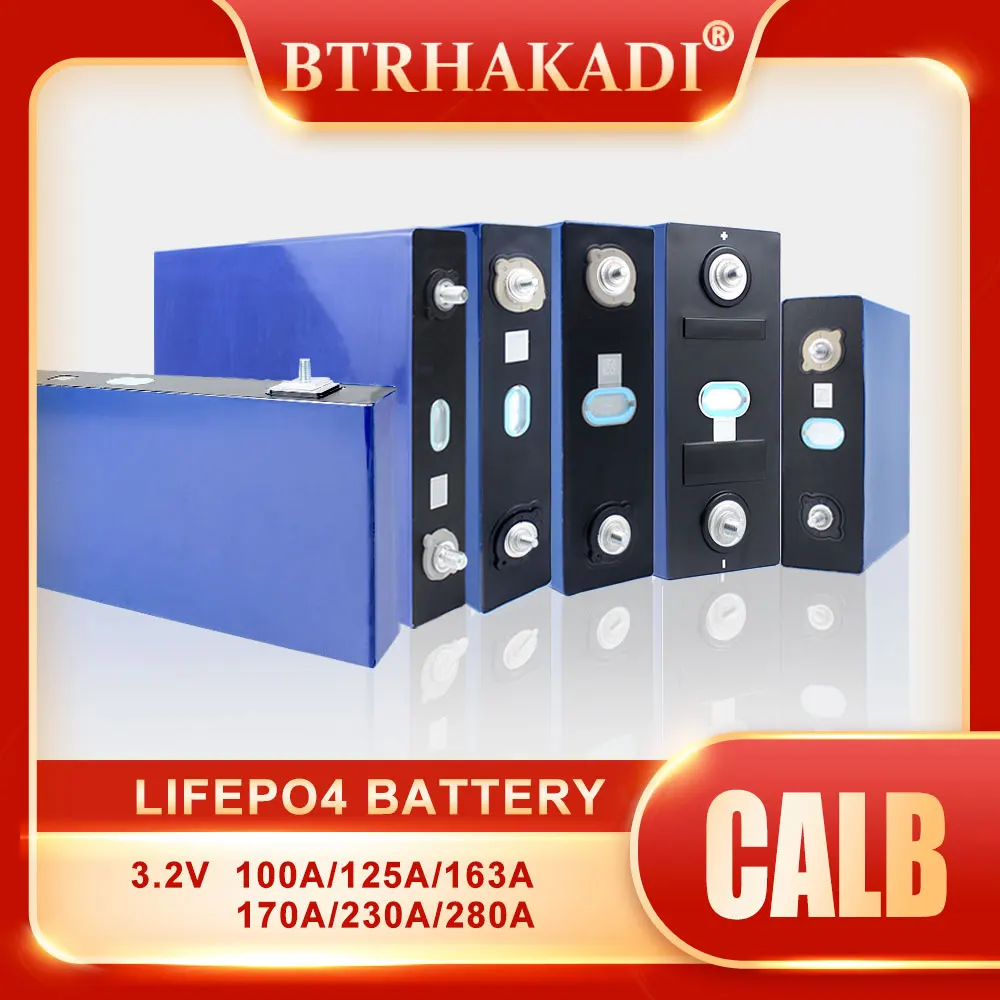 HAKADI Original Grade A 3.2V 100Ah 125Ah 163Ah 230Ah 280Ah Lifepo4 Prismatic CALB Batteries Deep Cycle DIY Solar Enery Storage