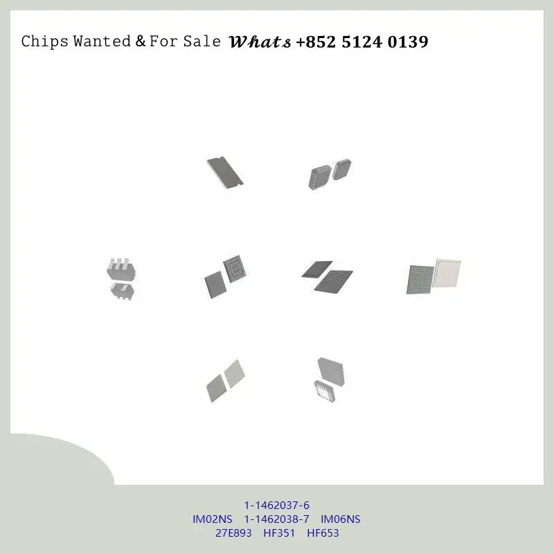 chip-de-circuito-integrado-chip-chip-chip-de-circuito-integrado-chip-mcu-1-1462037-6-im02ns-1-1462038-7-im06ns-27e893-hf351-hf653
