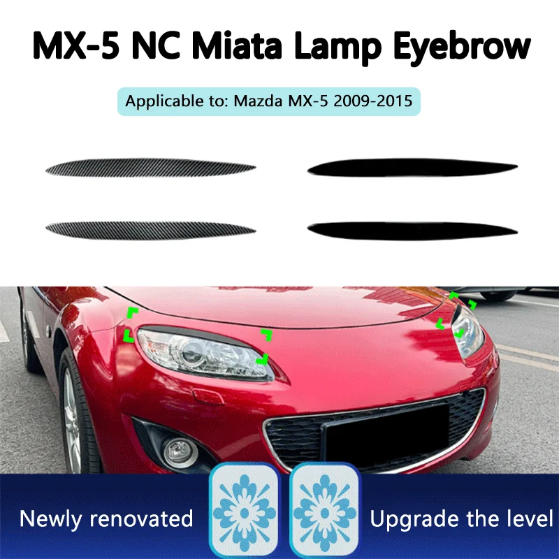 

Suitable for Mazda MX-5 NC Miata 2009-2015 front headlight eyebrow car sticker modification accessories