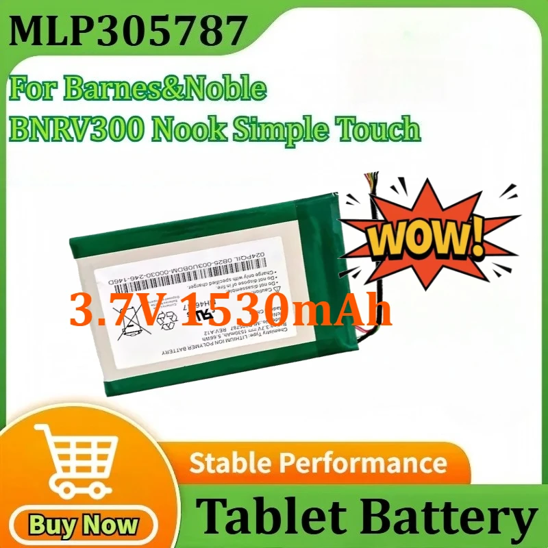 

3.7V 1530mAh 5.66Wh MLP305787 DR-NK03 S11ND018A Battery for Nook Simple Touch Simple Touch 6" for Barnes&Noble BNRV300 BNTV350
