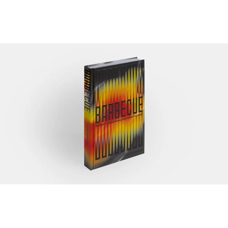 Barbecue  Smoked  Grilled Recipes From Across The Globe Hugh Mangum Shana Liebman Phaidon Press 9781838669362 Book
