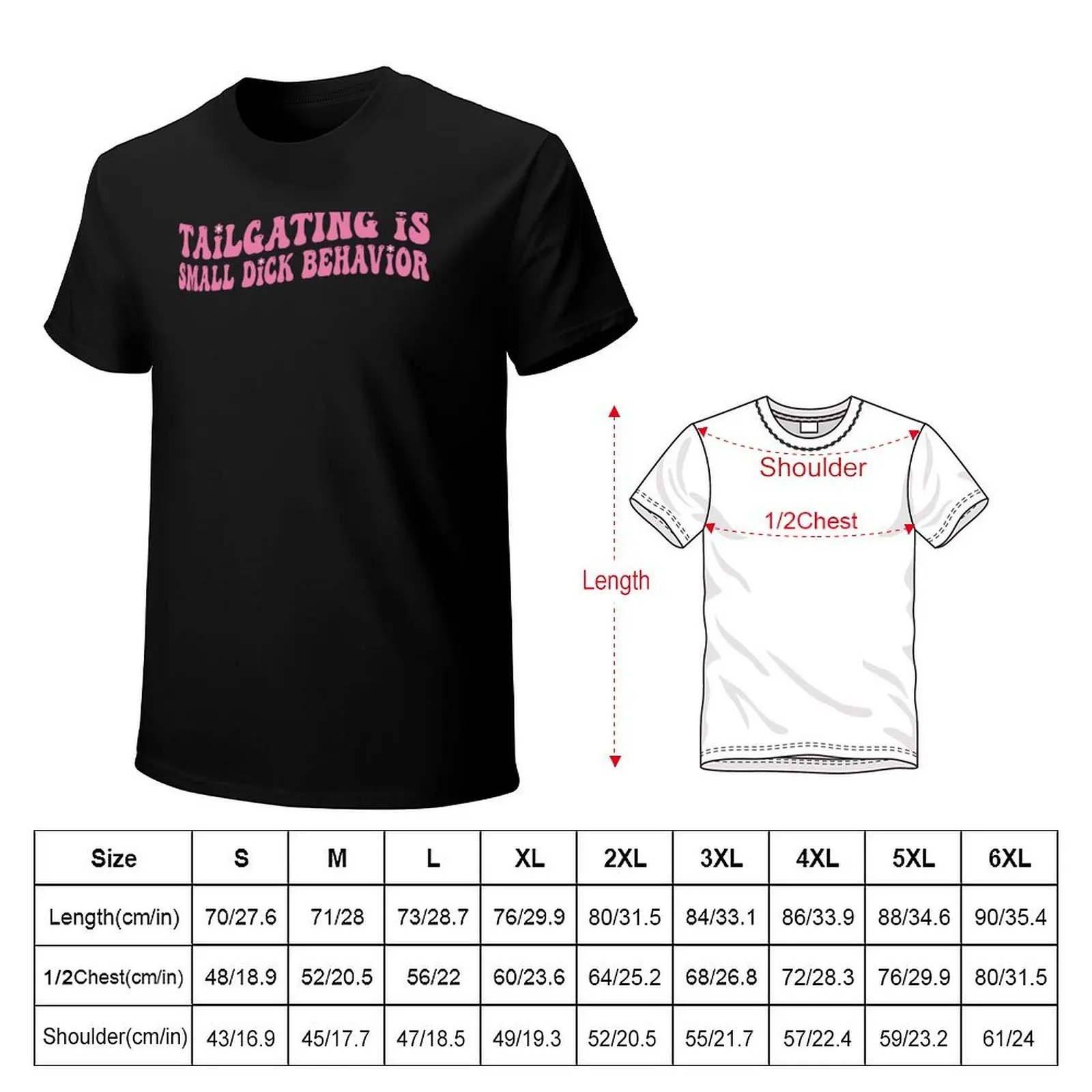 Tailgating Is Small Dck Behavior Funny Car Bumper T-Shirt Large Size Short Sleeve T-Shirt