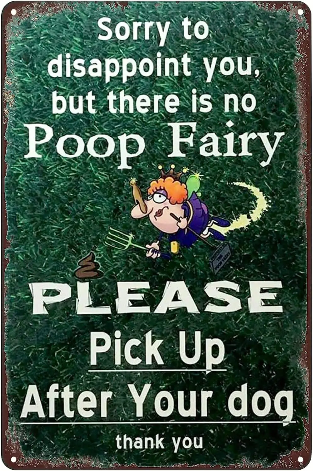 Vintage Metal Tin Sign, There Is No Poop Fairy Pick Up After Your Dog Poster Signs Wall Art Decor Plaque for Home Bar Pub Club C