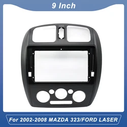 9 Inch Car Radio Fascia Frame 2DIN Install Panel Dashboard For 2002-2008 MAZDA 323/FORD LASER