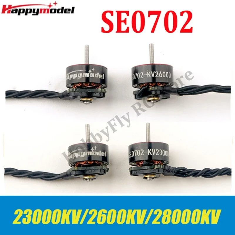 

HappyModel SE0702 2300KV 26000KV 28000KV 1S Brushless Motor for RC FPV Racing Freestyle 65mm 75mm Tinywhoop Mobula6 ELRS Drone