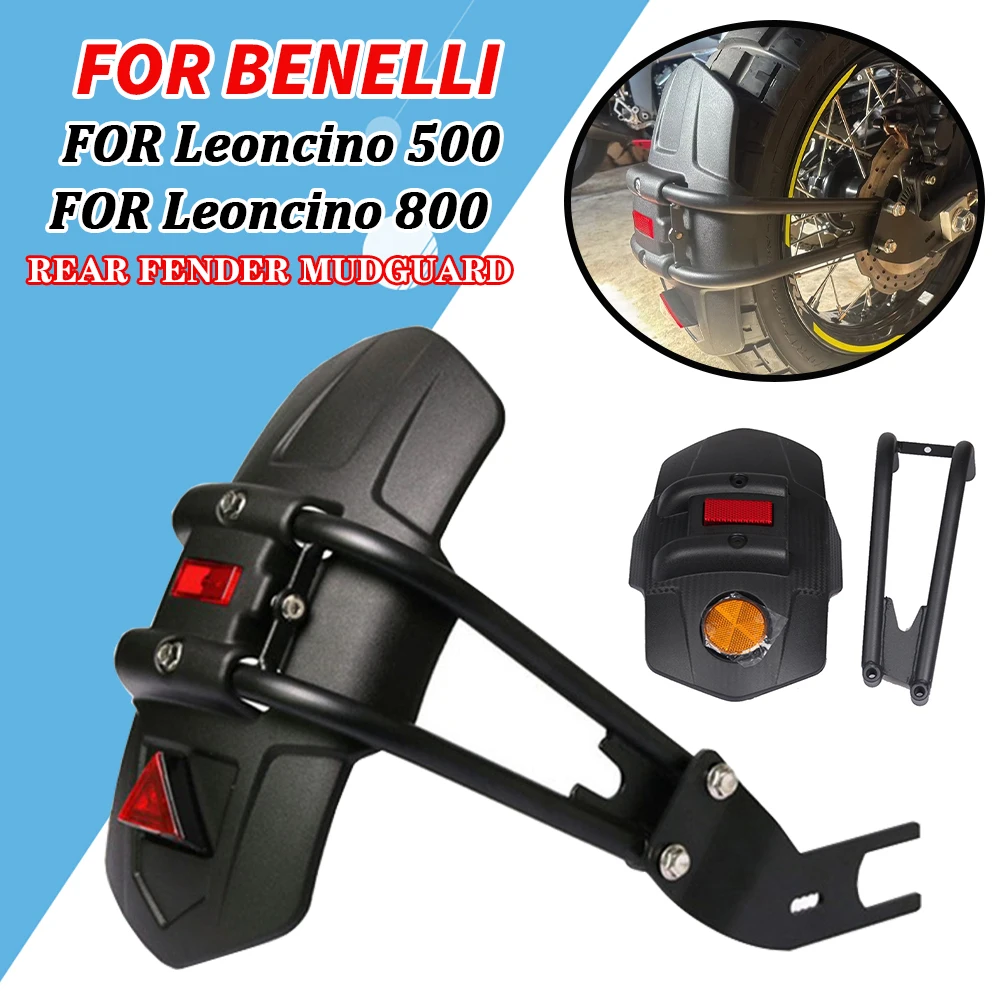 

Motorcycle Rear Fender For Benelli Leoncino 500 800 Leoncino500 Accessories Wheel Mudguard Splash Guard Mud Cover Protector