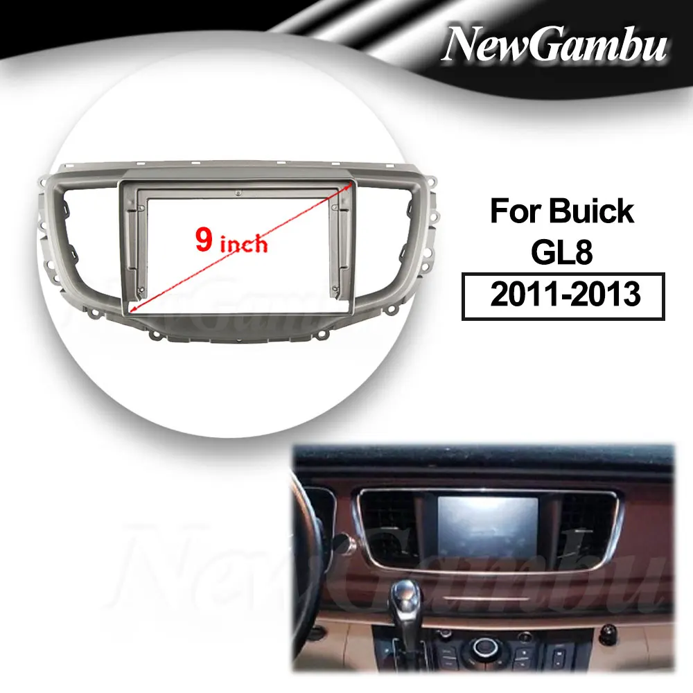 

9-дюймовый автомобильный радиоприемник NewGambu, подходит для Buick GL8 2011 2012 2013 DVD GPS Mp5 ABS PC, пластиковая панель, панель приборной панели, плоская рама