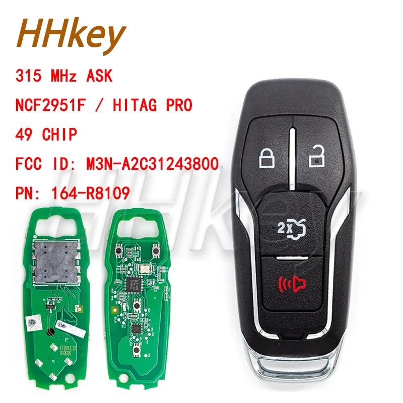 

HHKEY 2015-2017 ASK315MHz Keyless-Go Smart Key / NCF2951F / HITAG PRO / 49 CHIP / FCC ID: M3N-A2C31243800 / PN: 164-R8109