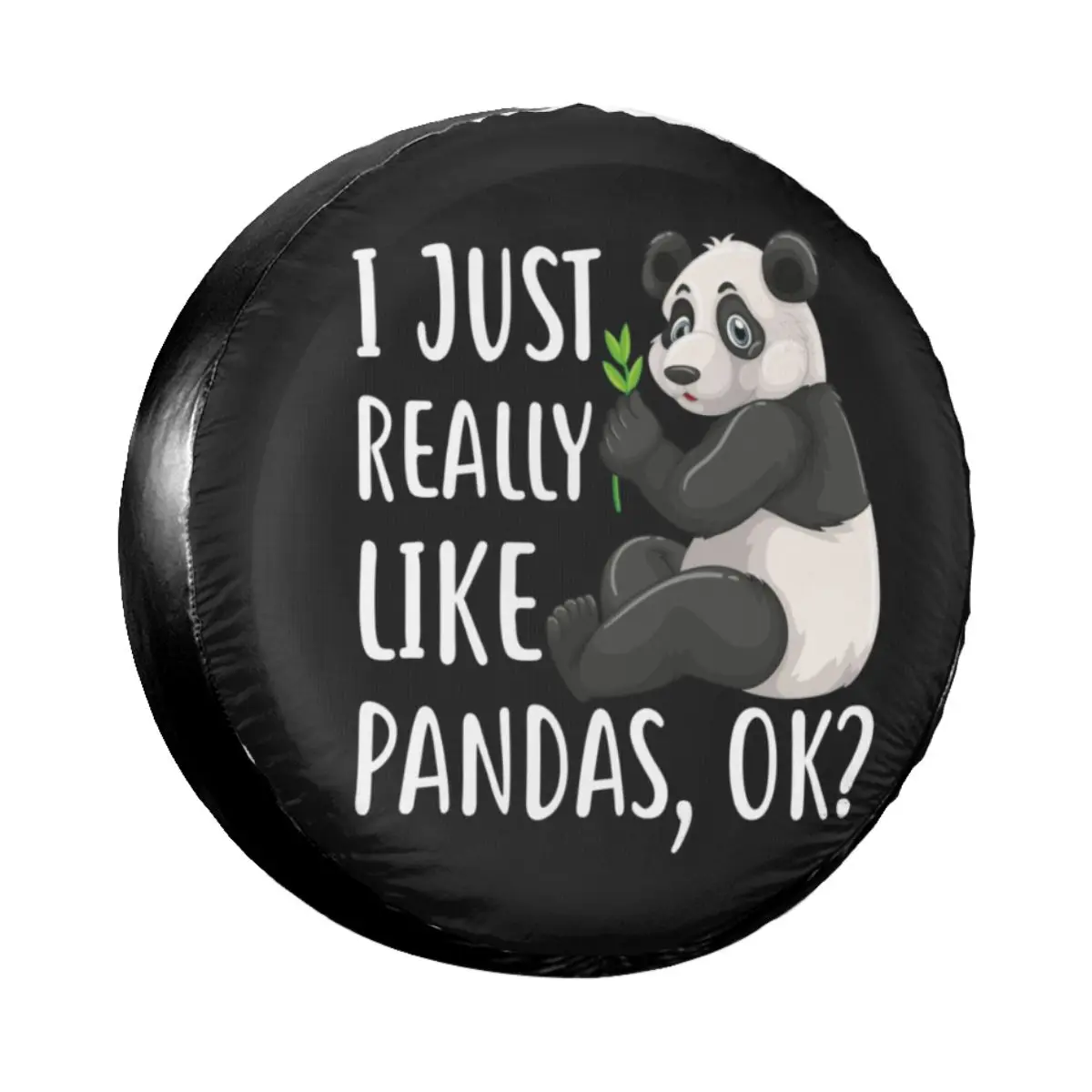 I Just Really Like Pandas Spare Tire Cover Case Bag Pouch for Suzuki Mitsubish Animal Panda Car Wheel Protectors Accessories