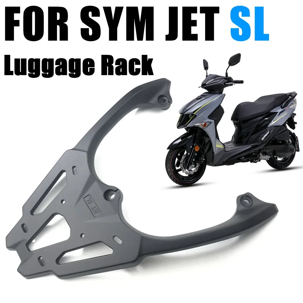 

New Fit SYM JET SL JETSL Motorcycle Accessories Rear Luggage Rack Cargo Rack Luggage Holder Bracket For SYM JET SL JETSL