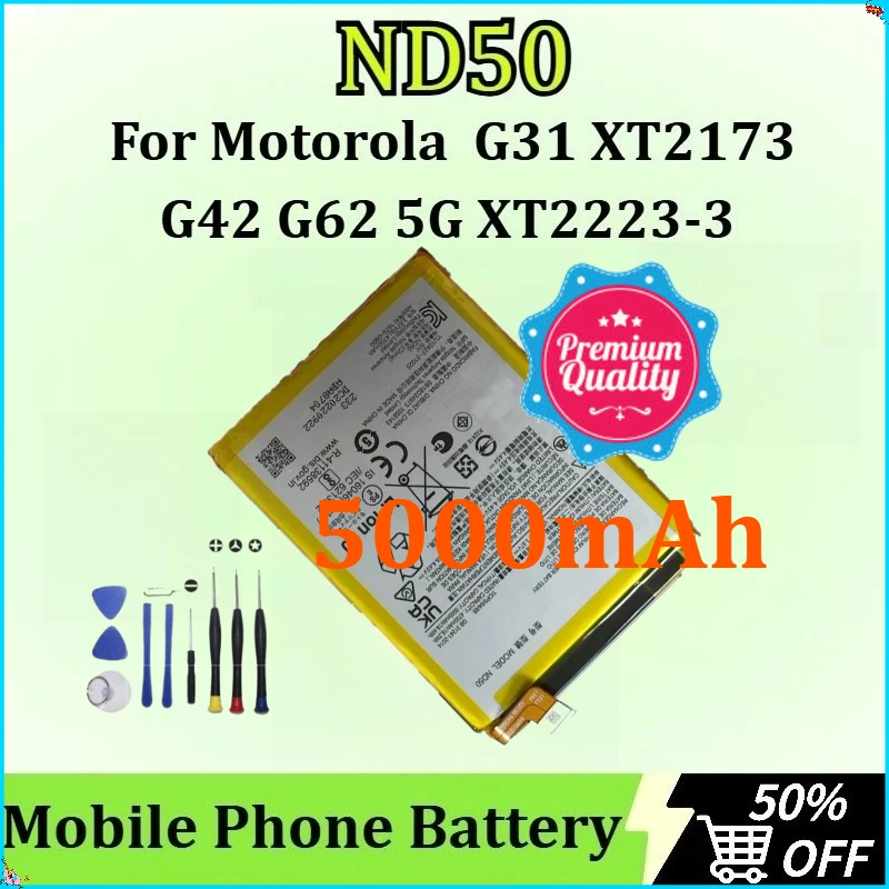 

New High-quality ND50 Battery for Motorola G31 XT2173 G42 G62 5G XT2223-3 XT2223-2 XT2223-1 Mobile Phone Battery 5000mAh + Tool