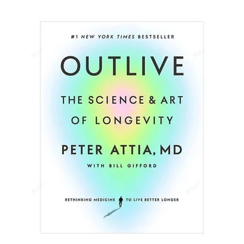 Peter Attia tarafından Outlive İngilizce ciltsiz kitap uzun ömürlü bilim ve sanat