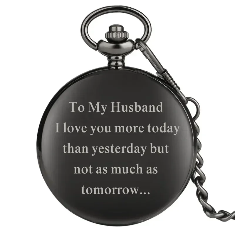 To My Husband I Love You More Today Design Men's Quartz Pocket Watch Pendant Fob Chain Watches Gift To Lover Arabic Number Clock