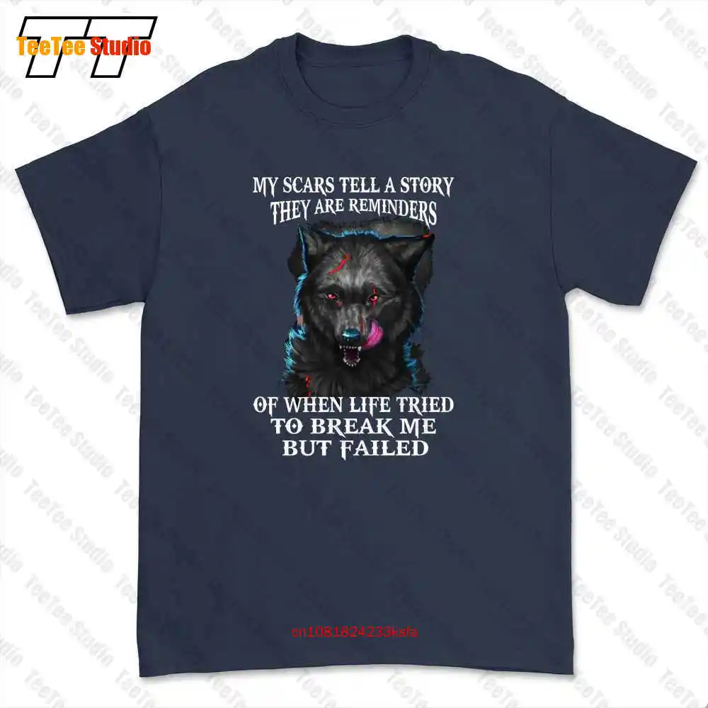 My Scars Tell A Story , Wolf Scars T-shirt Tee N9V6