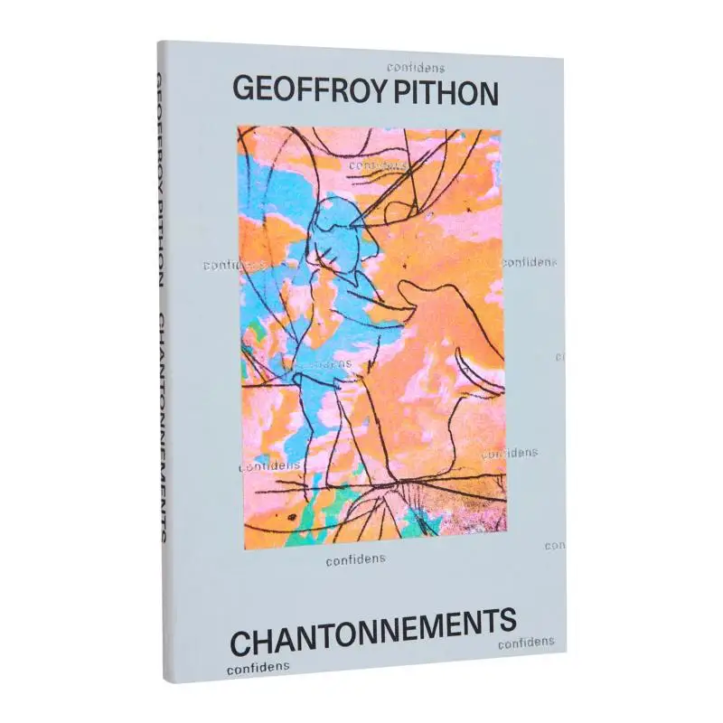 

CHANTONNEMENTS Geoffroy Pithon Fidele 9782492290121 Книга