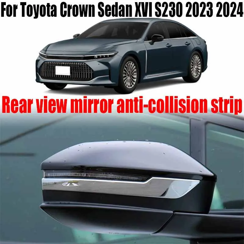 

Modified rearview mirror anti-collision strip car exterior decoration products For Toyota Crown Sedan XVI S230 2023 2024