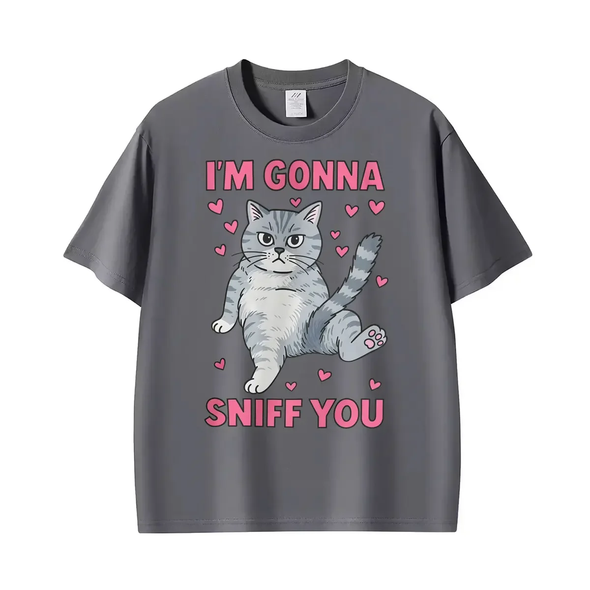 Funny Cat Adult I' M Gonna Sniff You Cute Kitty Hearts Graphic T Shirt Men Women Fashion Hot Sale T-shirt Loose Cotton T Shirts