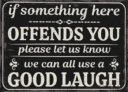 Cusde If Something Here Offends You Please Let Us Know Use A Good Laugh Metal Signs Decor Funny Sarcastic Vintage Tin Sign For B