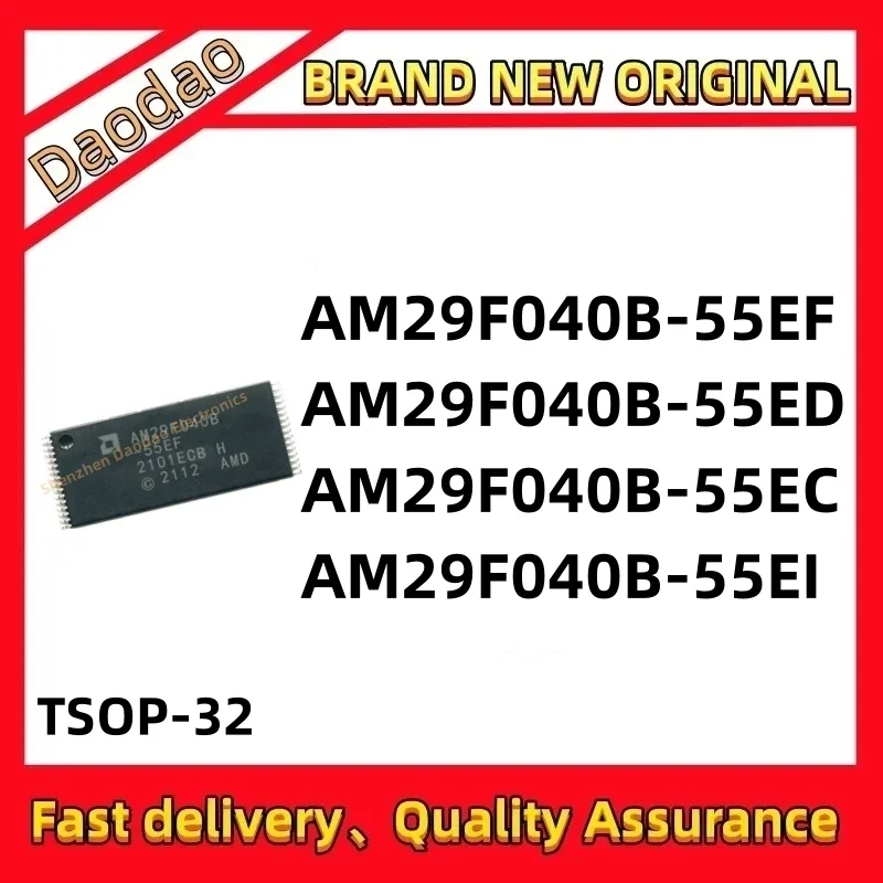 

AM29F040B-55EF AM29F040B-55ED AM29F040B-55EC AM29F040B-55EI AM29F040B IC Chip TSOP-32