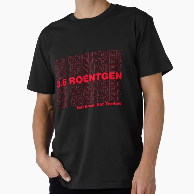 

0519 Chernobyl 1986 Call of Pripyat Gift t shirt 3.6 Roentgen 3.6 Roentgen Not Great Not Terrible Graphic Clothes All size tops