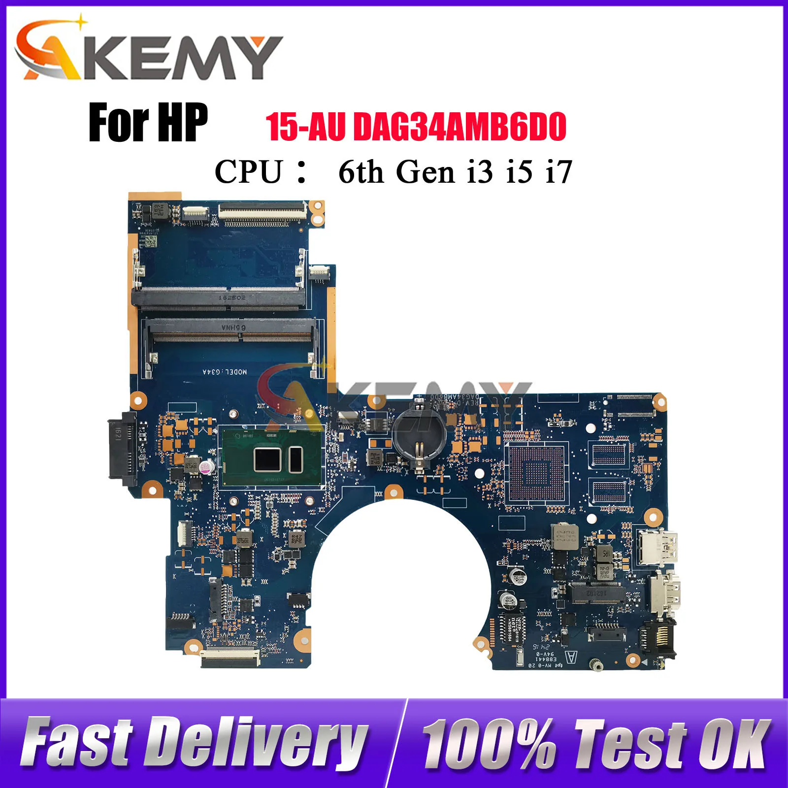 

DAG34AMB6D0 Laptop Motherboard For HP Pavilion 15-AU With i3 i5 i7 CPU 856224-001 901574-601 100% Fully Tested