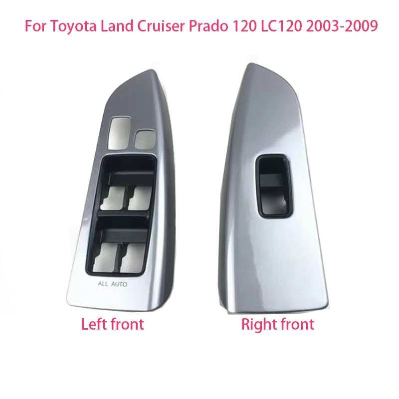 

Fit For Toyota Land Cruiser Prado 120 LC120 2003-2009 Car Window Lift Control Switch Panel Frame Cover 7423260440 7423160490