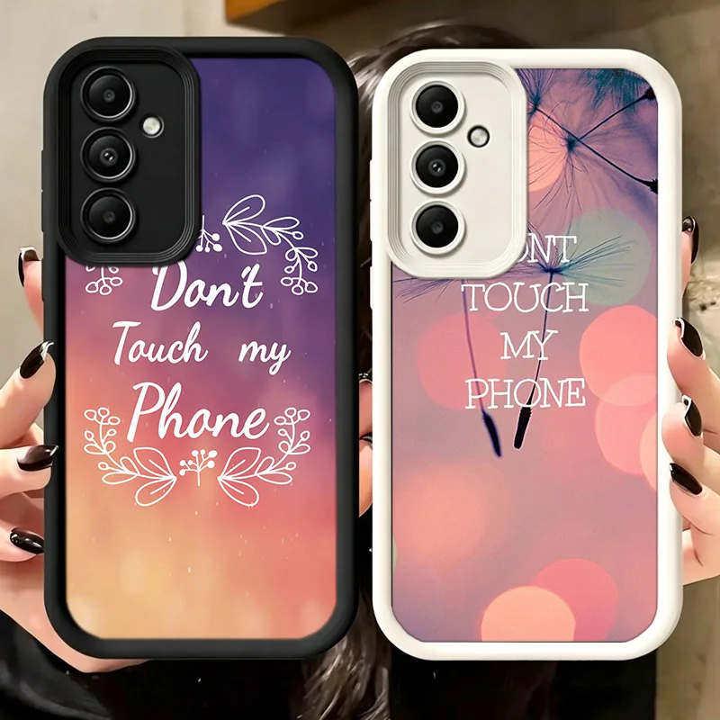 Do Not Touch My Phone Phone Case For Samsung A54 A53 A52S A14 A13 A12 A22 A23 A24 A32 A33 A34 Galaxy A04S A03S A02 A73 A72 M04 M