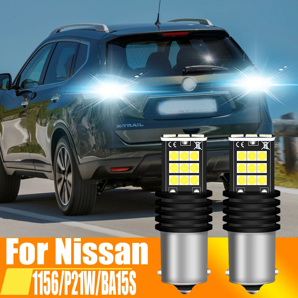 2pcs LED Backup Light Reverse Lamp P21W BA15S Canbus For Nissan Terrano X-Trail Navara NP300 D23 D40 Pathfinder 3 Almera 1 2