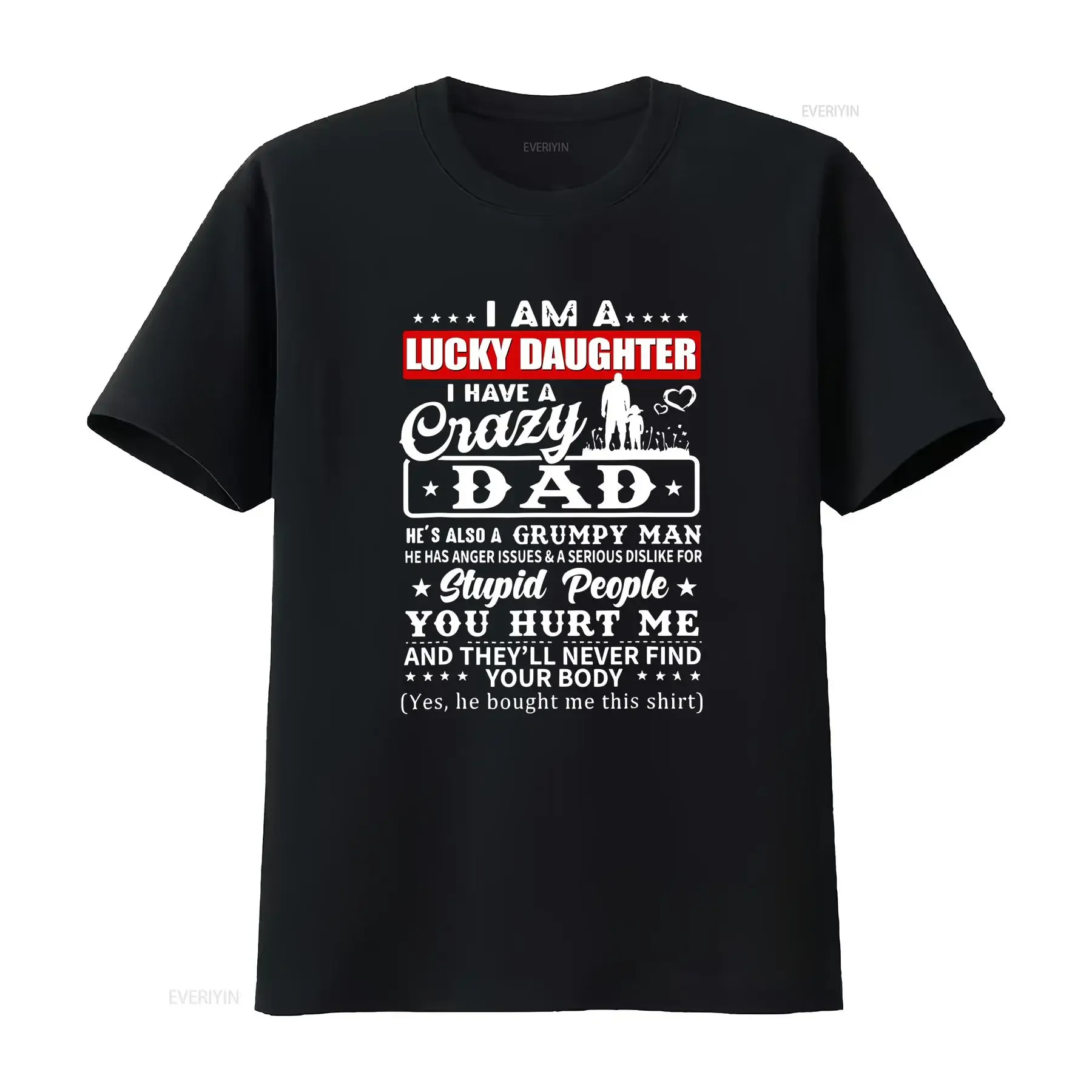 I Am A Lucky Daughter Have Crazy Dad He Is My Favorite T shirt vintage Washed graphic Soft Top For Everyday Wear Unisex