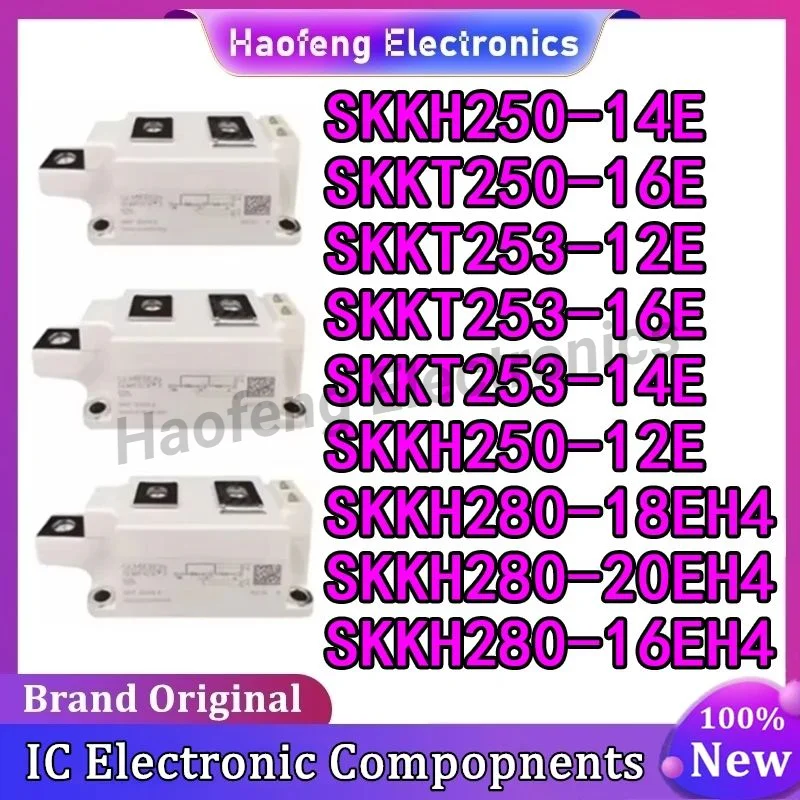 

SKKT250-16E SKKT253-12E SKKT253-16E SKKT253-14E SKKH250-12E SKKH250-14E SKKH280-16EH4 SKKH280-18EH4 SKKH280-20EH4 Modules