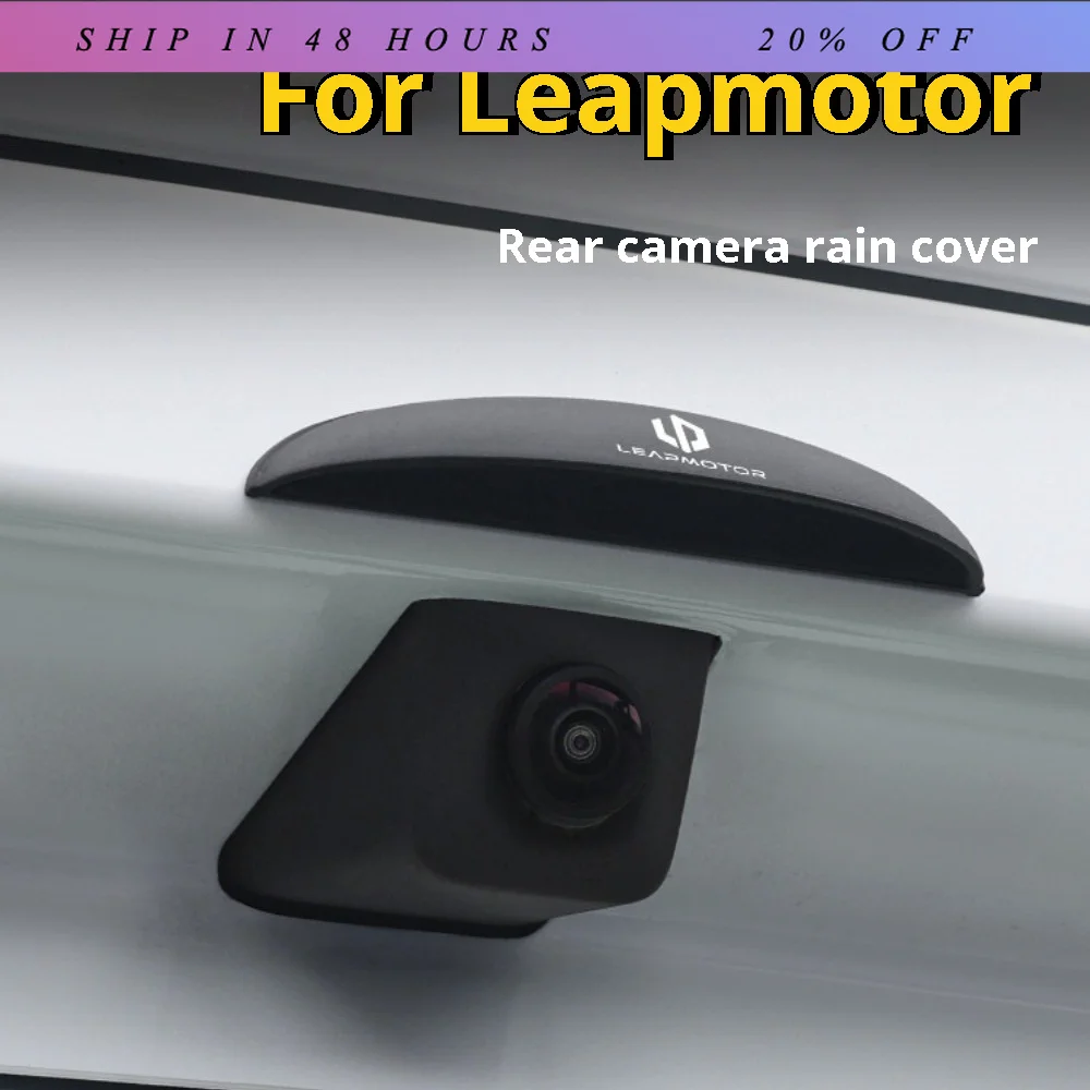 iosn For Leapmotor B01 C16 C11 B10 C10 Rear Camera Rain Cover Safe Driving 360 Reverse Radar Image Rain Shield