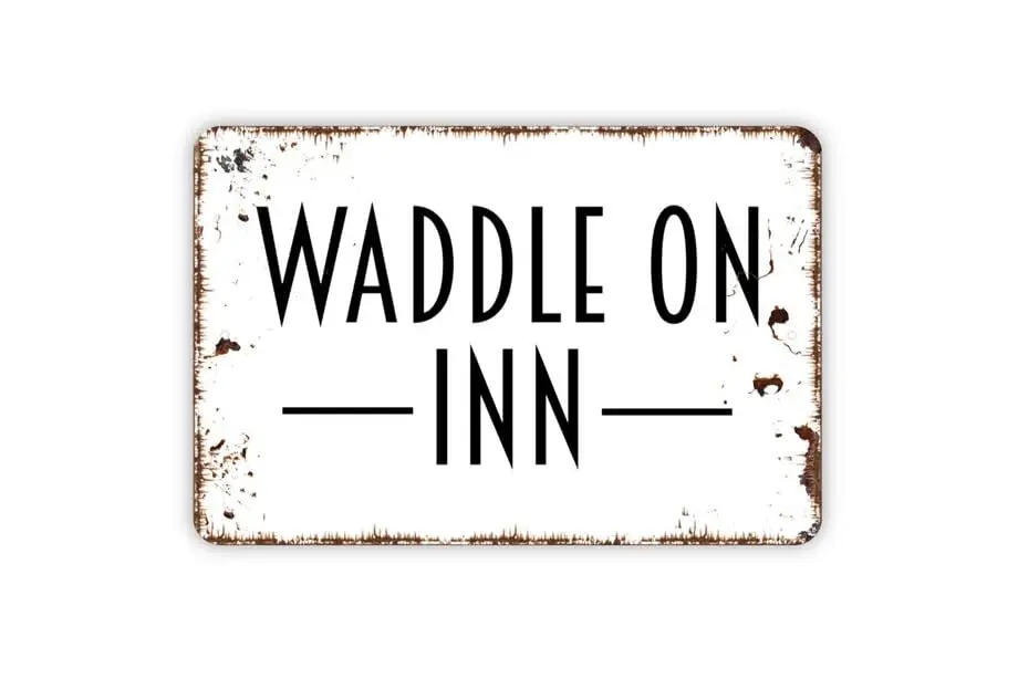 Waddle on Inn Sign - Metal Wall Art - Indoor or Outdoor - Size: 8 x 12 Inches