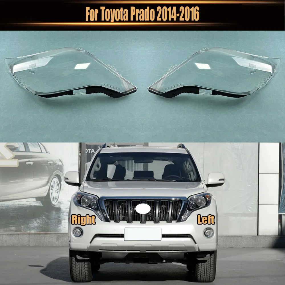 

For Toyota Prado 2014 2015 2016 Headlamp Cover Transparent Lamp Shade Headlight Shell Plexiglass Replace Original Lampshade