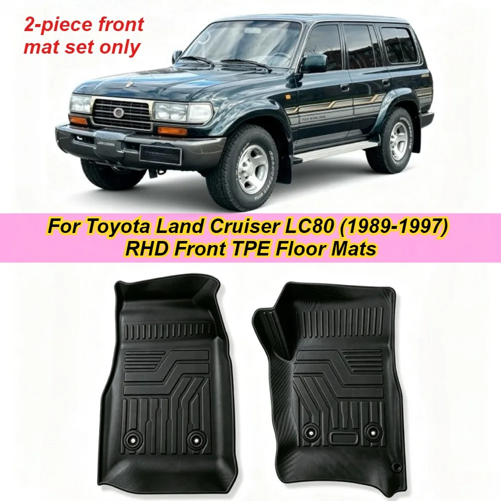 For Toyota Land Cruiser LC80 (1989–1997) Front TPE Car Floor Mats (LHD/RHD) – 3D Waterproof & Non-Slip Interior Floor Mats