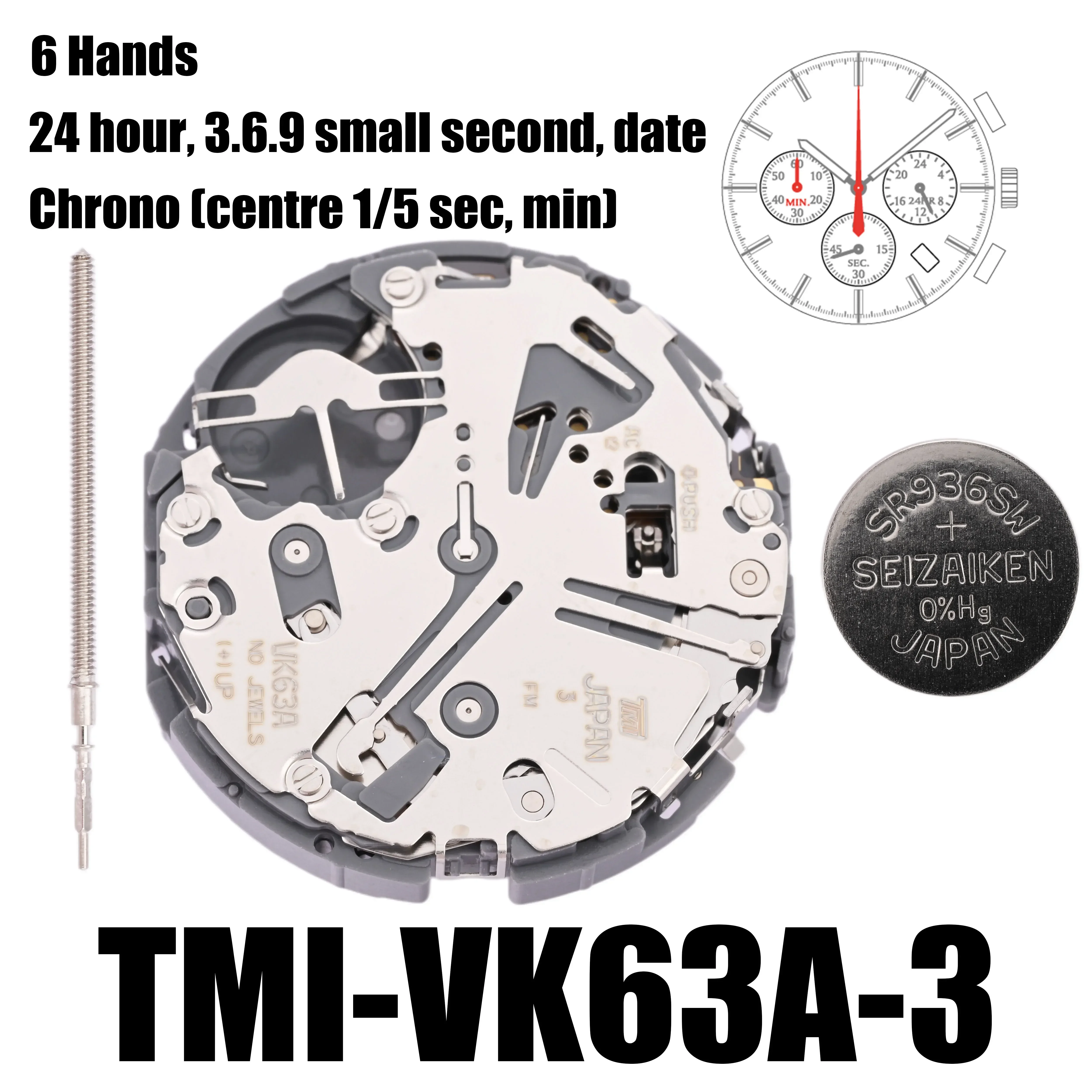 VK63 Movement TMI VK63 Movement 6 Hands Size: 13 ½‴ Height: 5.10mm 24 hour date at 3 o'clock 3.6.9 Small Seconds